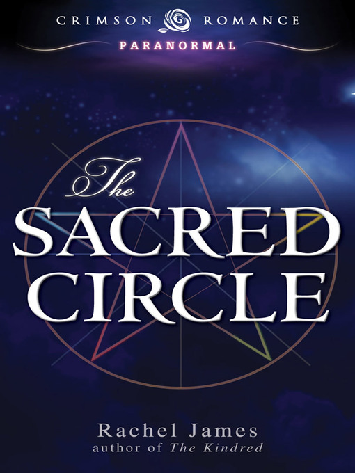 Title details for The Sacred Circle by Rachel James - Available